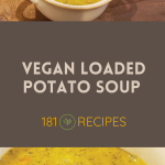 Loaded Potato Soup – Vegan – Gluten Free and Dairy Free